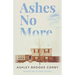Ashes No More