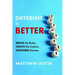 Different Is Better: Break the Rules, Create the Culture, Engineer Success