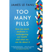 Too Many Pills: How Too Much Medicine Is Endangering Our Health and What We Can Do about It