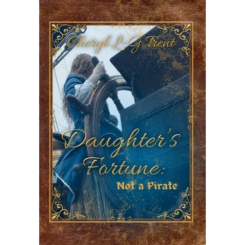 Daughter's Fortune: Not a Pirate Book