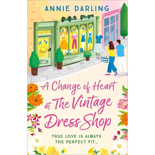 A Change of Heart at the Vintage Dress Shop: A Heartwarming and Hilarious Romantic Read