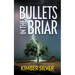 Bullets in the Briar