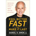Feel Better Fast and Make It Last: Unlock Your Brain's Healing Potential to Overcome Negativity, Anxiety, Anger, Stress, and Trauma