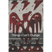 Things I Can't Change