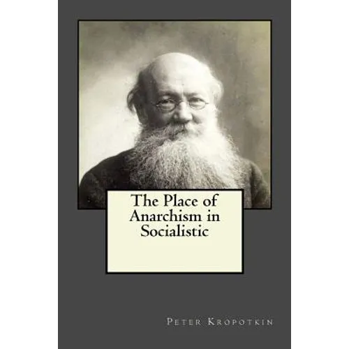 The Place of Anarchism in Socialistic