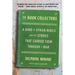 The Book Collectors: A Band of Syrian Rebels and the Stories That Carried Them Through a War