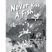 Never Kiss a Fish Activity Book: The Never Series