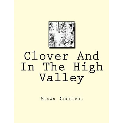 Clover And In The High Valley