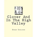 Clover And In The High Valley