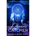 Dreamcatcher: A Hidden World Fairy Tale Fantasy