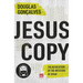 Jesuscopy: The Revolution of the Imitators of Jesus