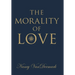 The Morality of Love