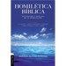 Homilética Bíblica: Naturaleza y análisis de la predicación
