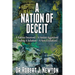 A Nation of Deceit: A Nation Deceived A Nation Aggrieved Finding A Solution A New Evolution!