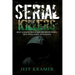 Serial Killers: Most Horrific Serial Killers Biographies, True Crime Cases, Murderers