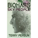 Biomass: Sky People