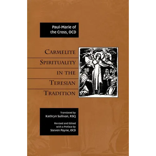Carmelite Spirituality in the Teresian Tradition