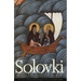 Solovki: The Story of Russia Told Through Its Most Remarkable Islands