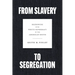 From Slavery to Segregation: Reckoning with White Supremacy in the American South
