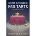 Star-Crossed Egg Tarts