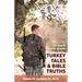 The Family Doctor Speaks: Turkey Tales & Bible Truths