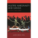 Multiple Marginality and Gangs: Through a Prism Darkly