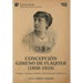 Concepción Gimeno De Flaquer (1850-1919): Cartas, cuentos cortos y artículos periodísticos