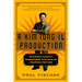 A Kim Jong-Il Production: The Extraordinary True Story of a Kidnapped Filmmaker, His Star Actress, and a Young Dictator's Rise to Power