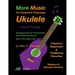 More Music For Classical and Fingerstyle Ukulele: Low G Tuning