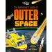 Lonely Planet Kids the Daredevil's Guide to Outer Space: Explore Our Amazing Solar System Fly Through Saturn's Rings & Escape Black Holes Incredible F