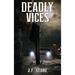 Deadly Vices