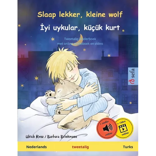 Slaap lekker, kleine wolf - İyi uykular, küçük kurt (Nederlands - Turks): Tweetalig kinderboek, met online audioboek