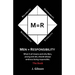 Men = Responsibility: What It All Means And Why Men, Young And Old, Should Always Embrace Being Responsible