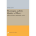 Montaigne and the Quality of Mercy: Ethical and Political Themes in the Essais
