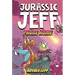 Jurassic Jeff: Phone Home (Jurassic Jeff Book 3): (A Graphic Novel)