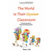 The World is Their Classroom: A Practical Guide for World Schooling Families