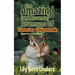The Amazing (and Accurate) Adventures of Chester Chipmunk: Based on a True Story