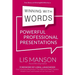 Winning With Words: Powerful Professional Presentations
