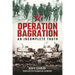 Operation Bagration: An Incomplete Truth