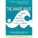 The Amare Wave: Uplift Your Business by Putting Love to Work
