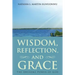 Wisdom, Reflection, and Grace: The Awesome Power of God