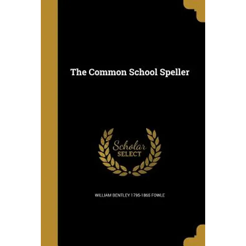 The Common School Speller