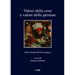 Valore Delle Cose E Valore Delle Persone: Dall'antichita All'eta Moderna