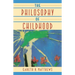 The Philosophy of Childhood