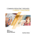 Common Pediatric Diseases: Current Challenges