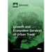 Growth and Ecosystem Services of Urban Trees