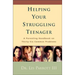 Helping Your Struggling Teenager: A Parenting Handbook on Thirty-Six Common Problems