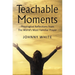 Teachable Moments: Theological Reflections from the World's Most Familiar Prayer