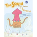 The Squid That Swam to Madrid