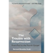 The Trouble with Resurrection